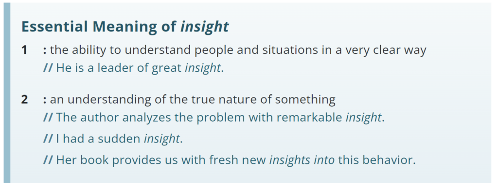 Miriam-Webster's definition of insight.